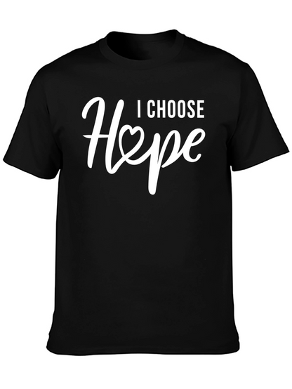I Choose Hope T-Shirt - Inspirational Graphic Tee
