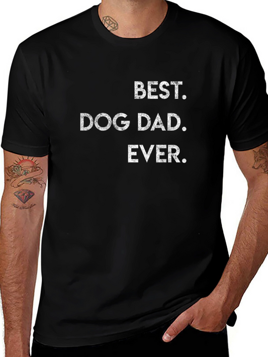 Best Dog Dad Ever T-Shirt | Stylish Mens Tee