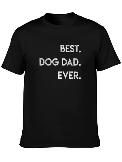 Best Dog Dad Ever T-Shirt | Stylish Mens Tee