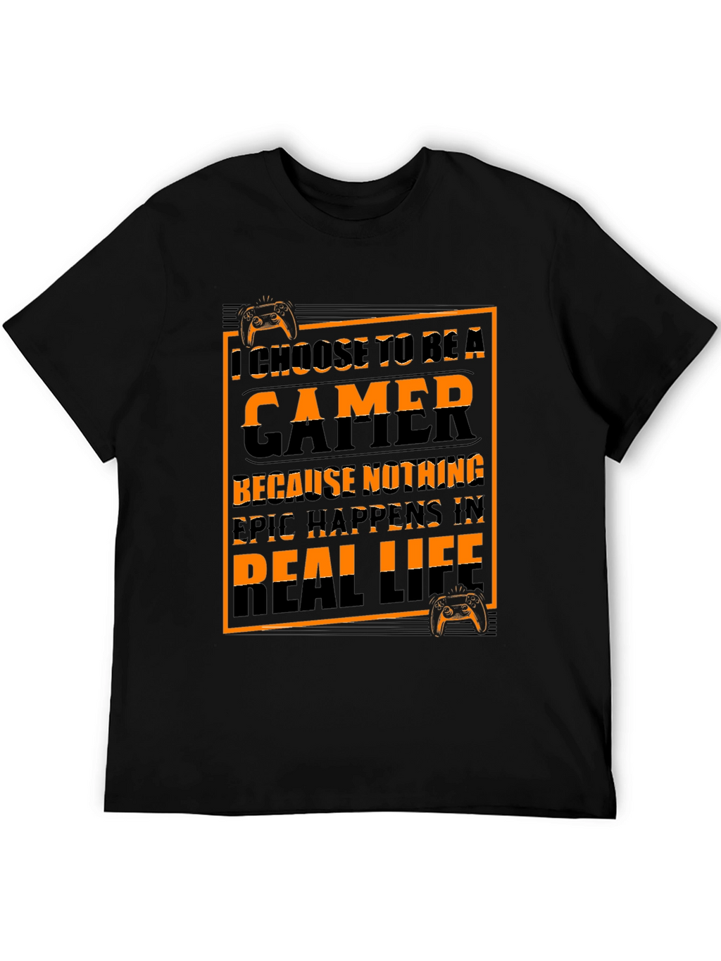 Gamer T-Shirt - I Choose to Be a Gamer