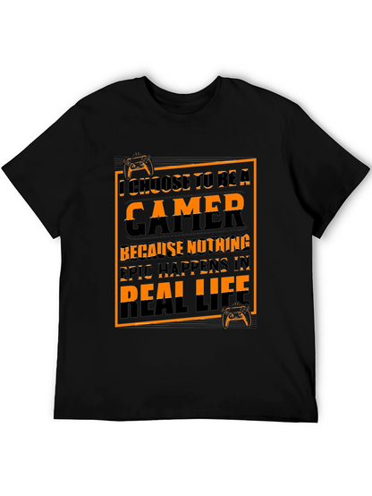 Gamer T-Shirt - I Choose to Be a Gamer