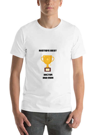 Austins Best Doctor and Mom T-Shirt