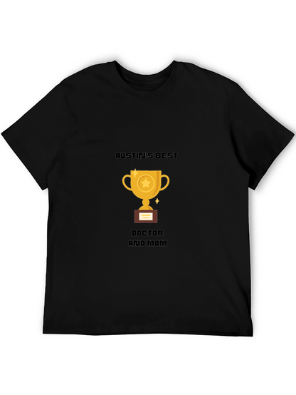 Austins Best Doctor and Mom T-Shirt
