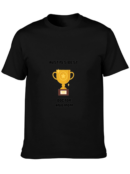 Austins Best Doctor and Mom T-Shirt