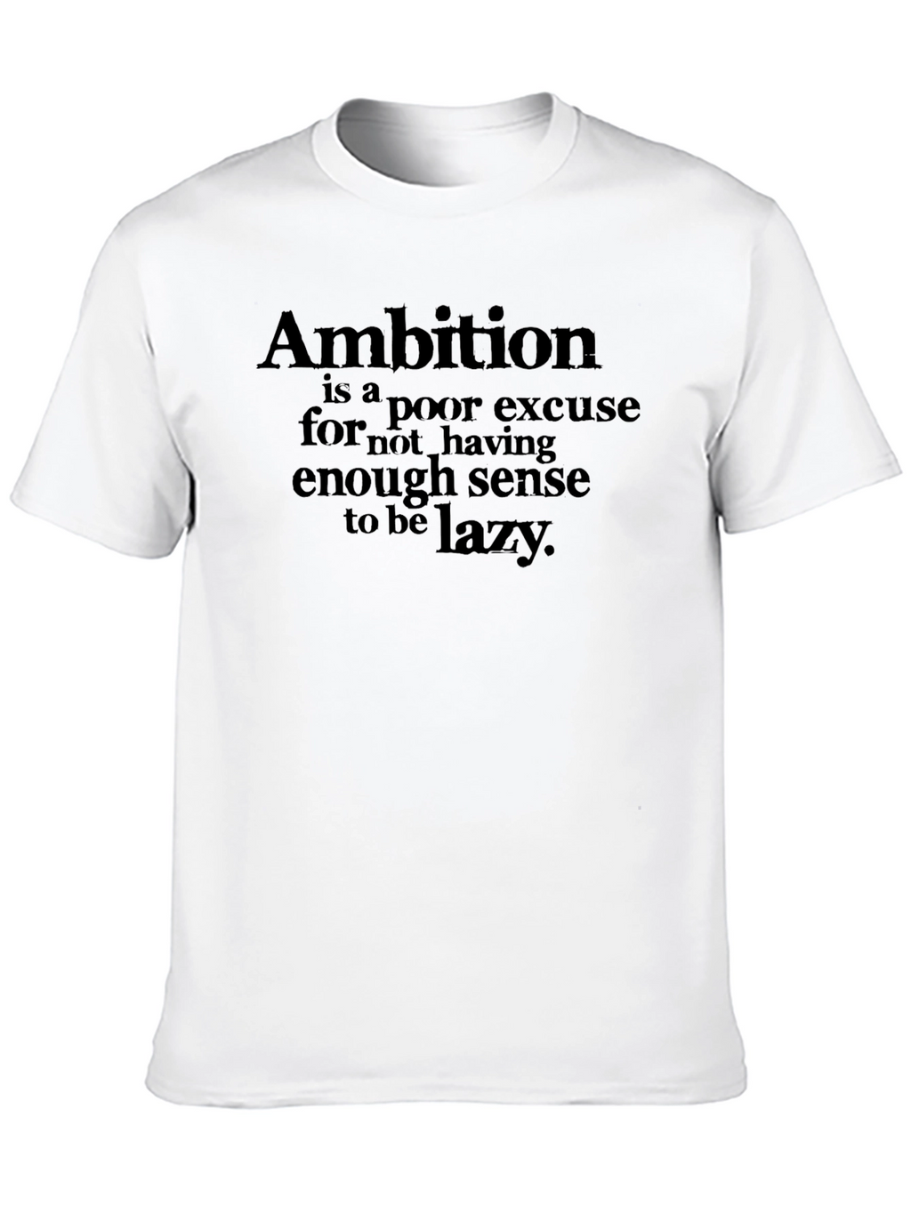 Ambition Lazy Funny Graphic Tee - Mens