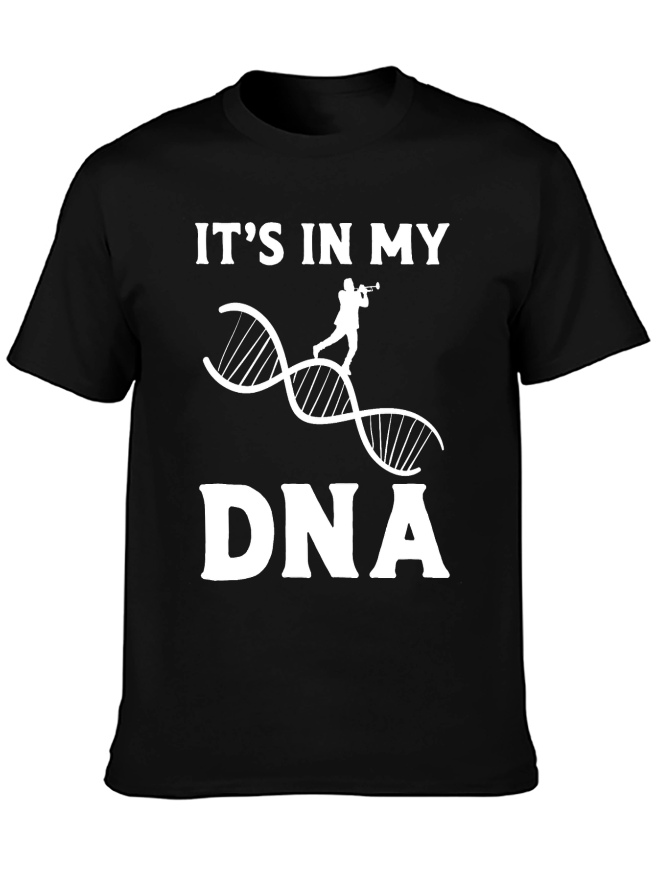 Its In My DNA T-Shirt: Musician Edition
