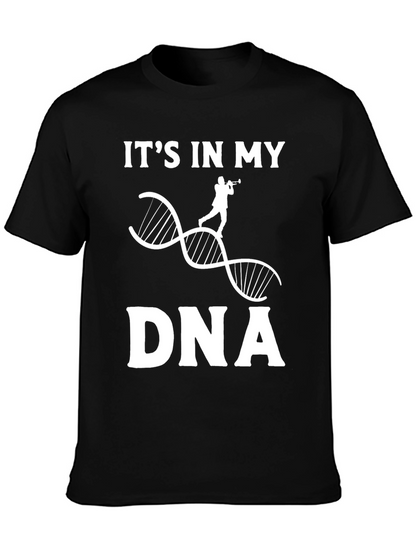 Its In My DNA T-Shirt: Musician Edition