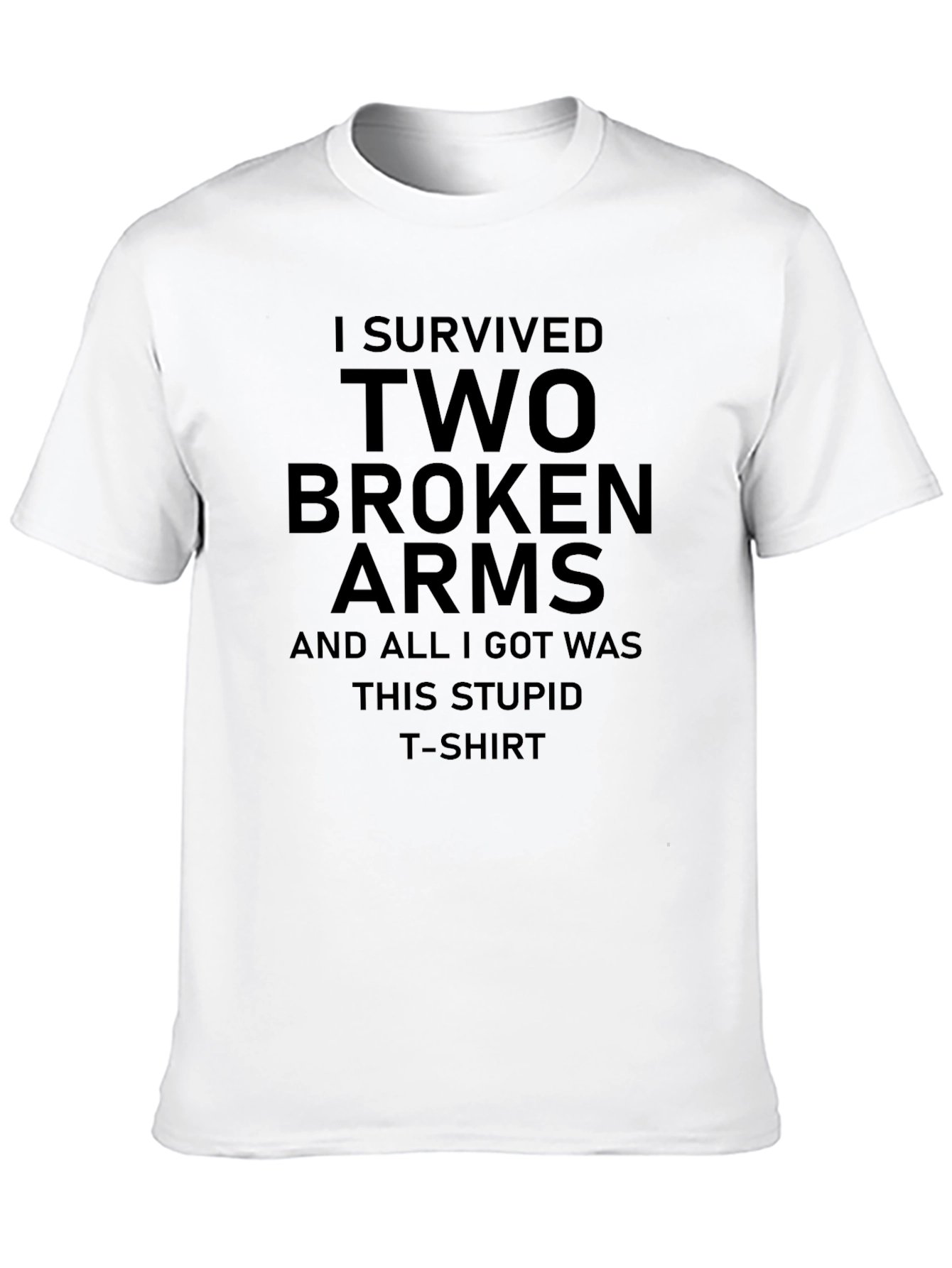 I Survived Two Broken Arms Graphic T-Shirt