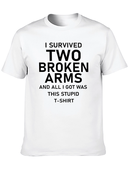 I Survived Two Broken Arms Graphic T-Shirt