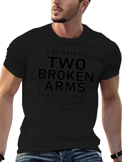 I Survived Two Broken Arms Graphic T-Shirt