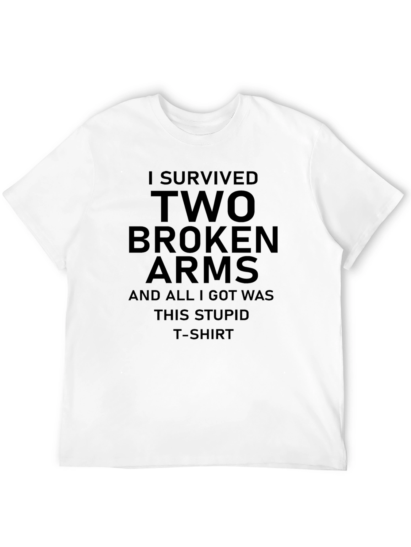 I Survived Two Broken Arms Graphic T-Shirt