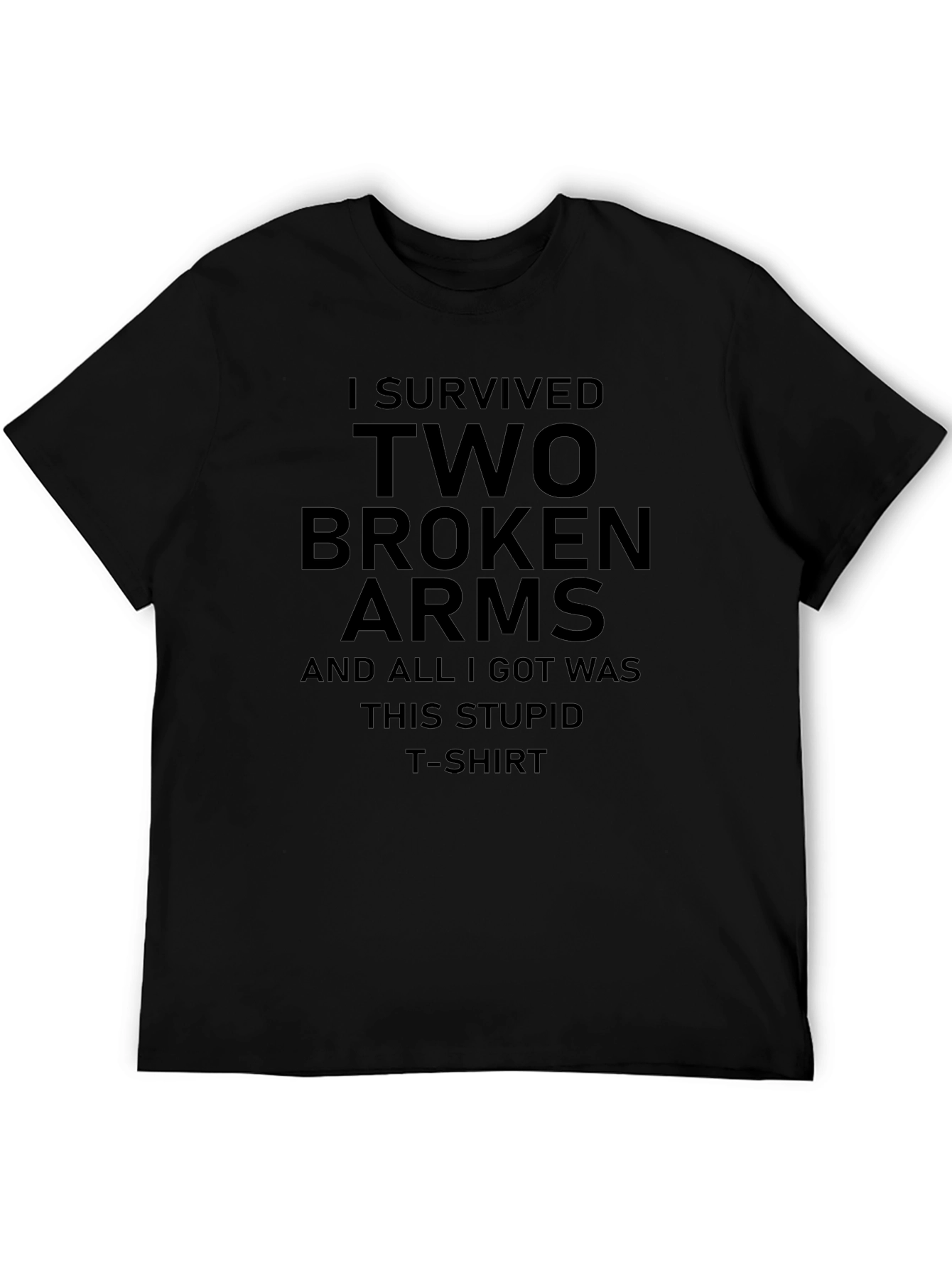I Survived Two Broken Arms Graphic T-Shirt