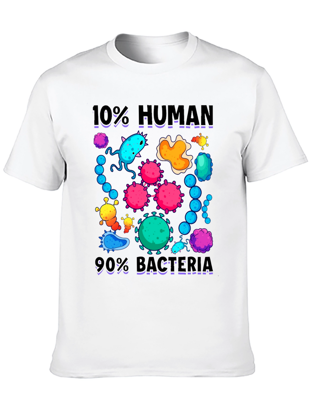 10% Human 90% Bacteria Graphic T-Shirt