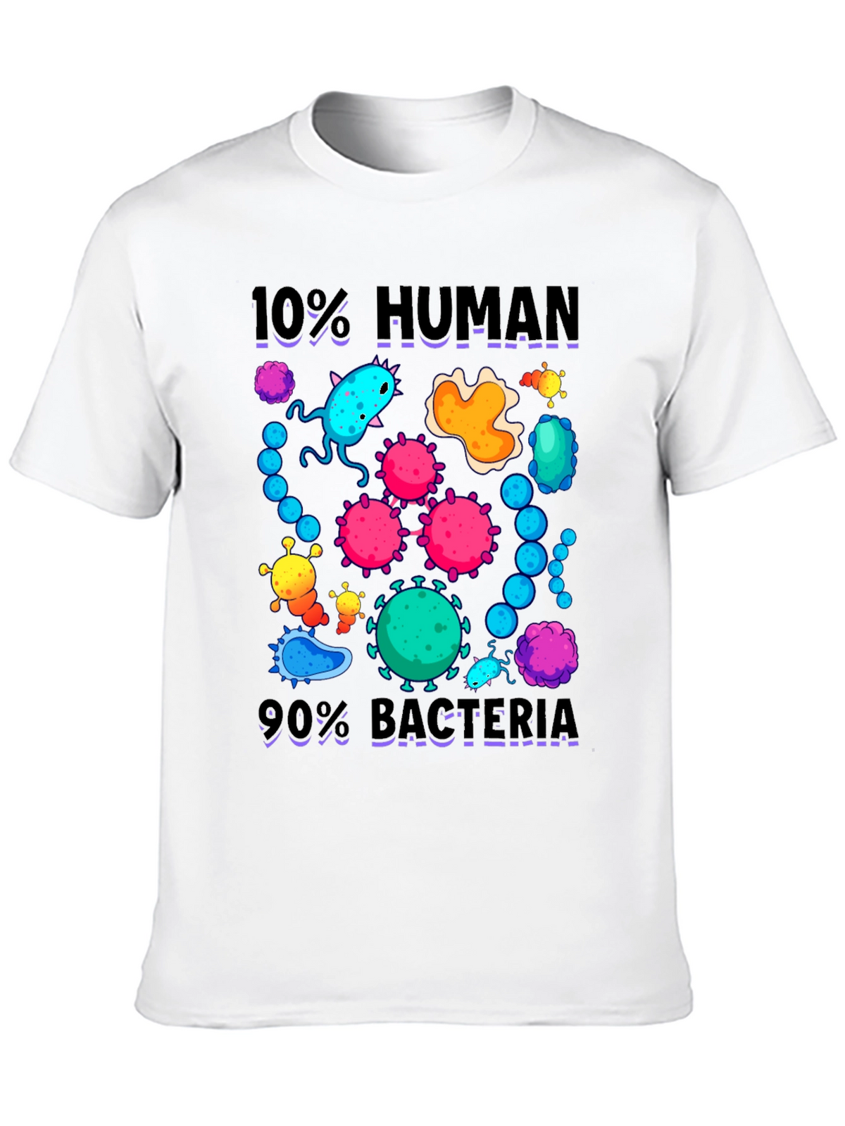 10% Human 90% Bacteria Graphic T-Shirt