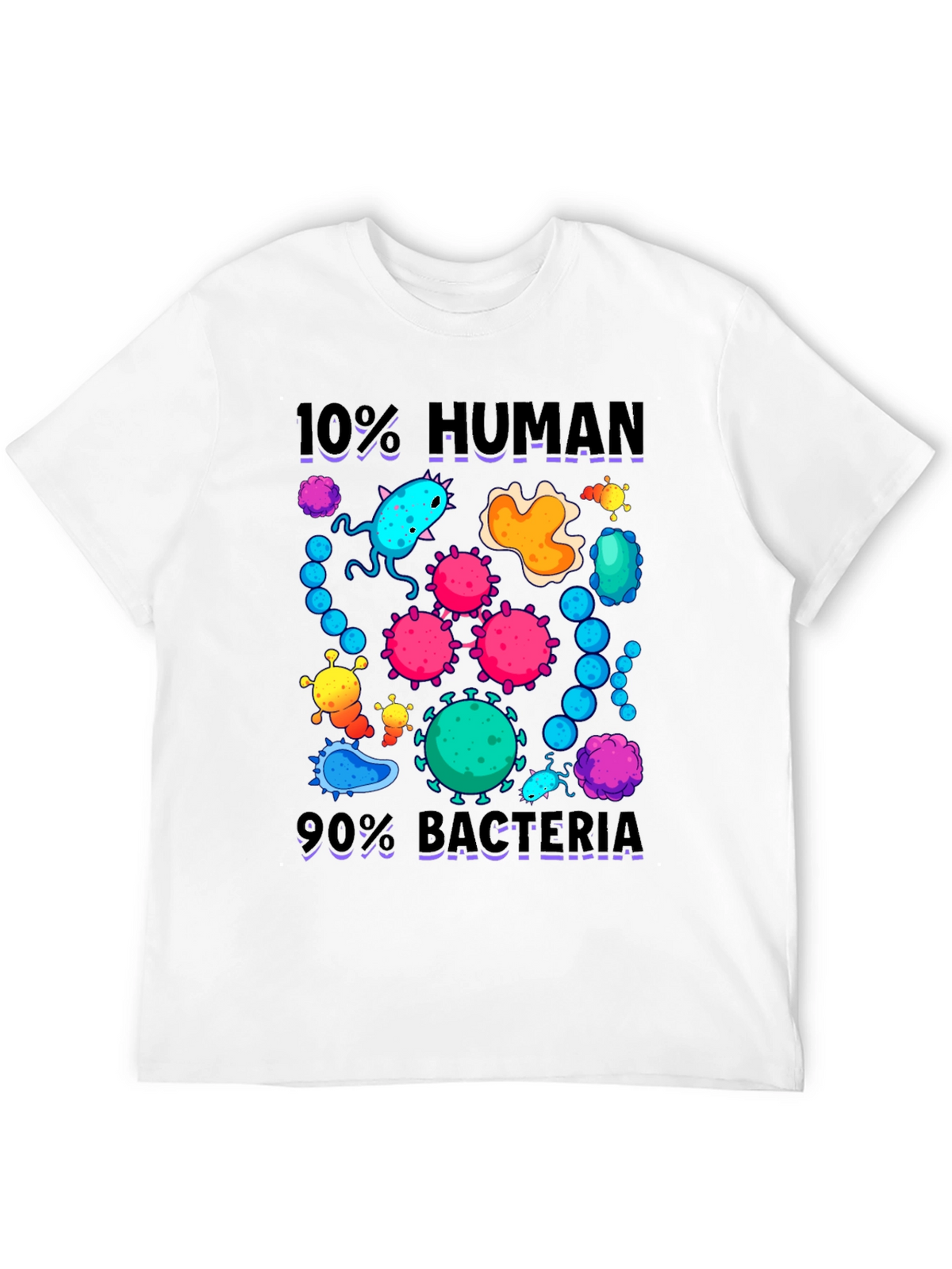 10% Human 90% Bacteria Graphic T-Shirt