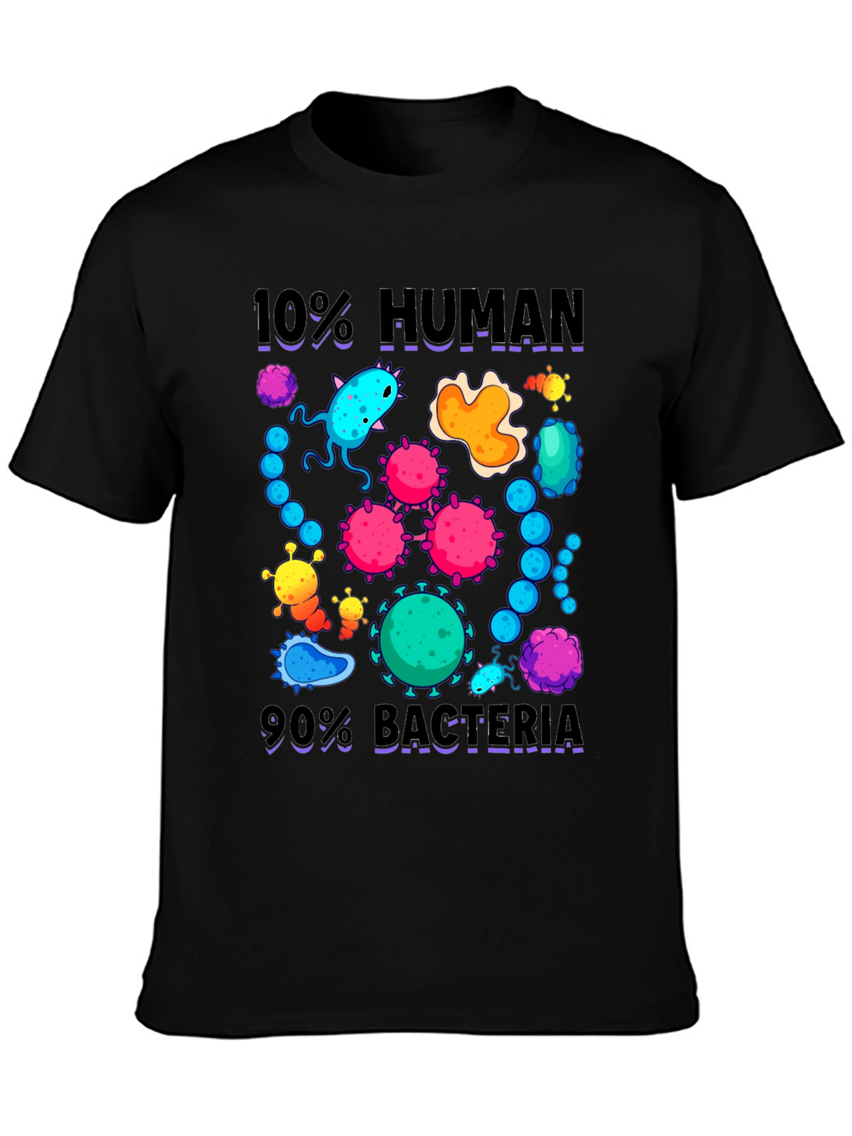 10% Human 90% Bacteria Graphic T-Shirt