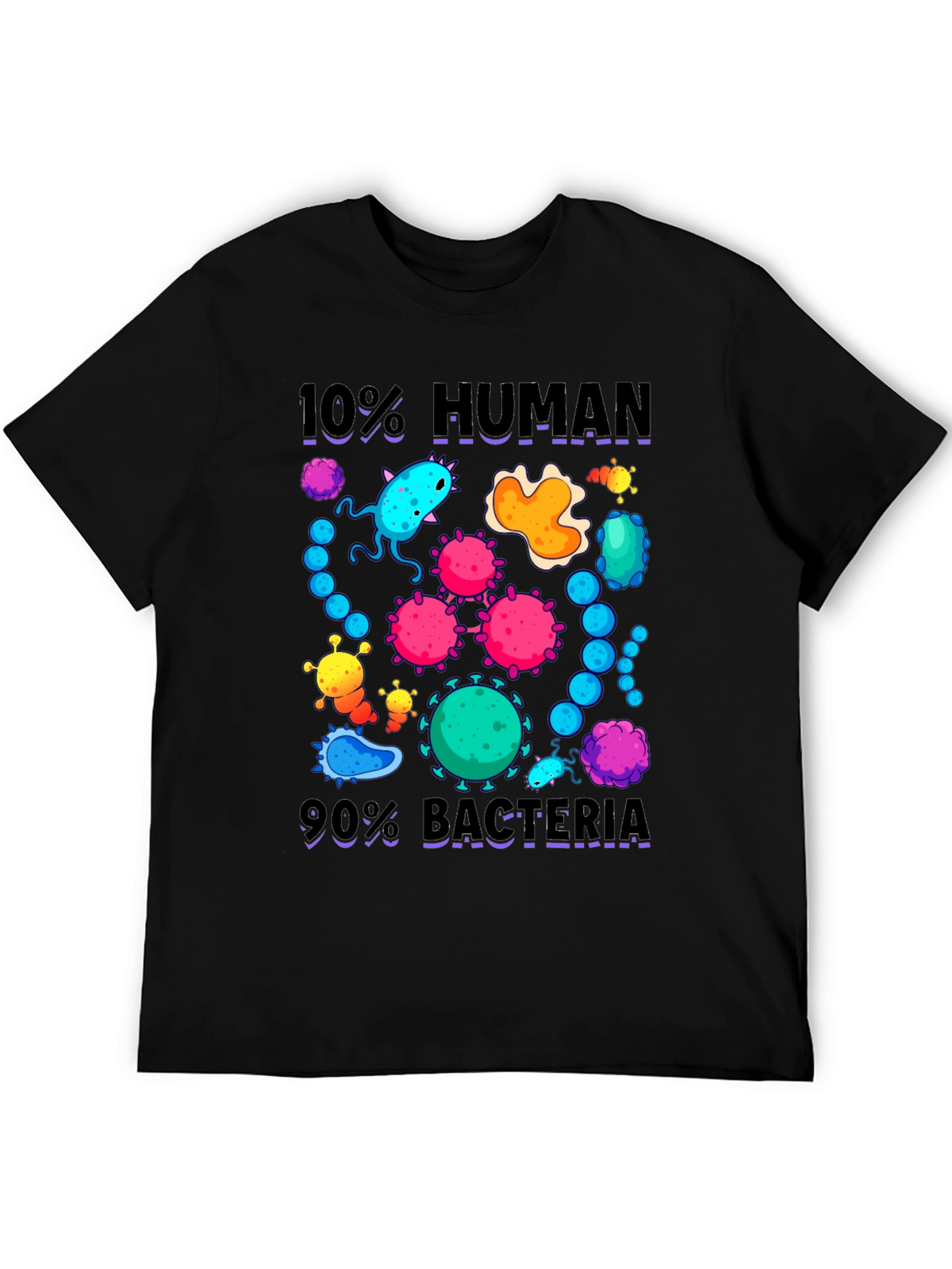 10% Human 90% Bacteria Graphic T-Shirt