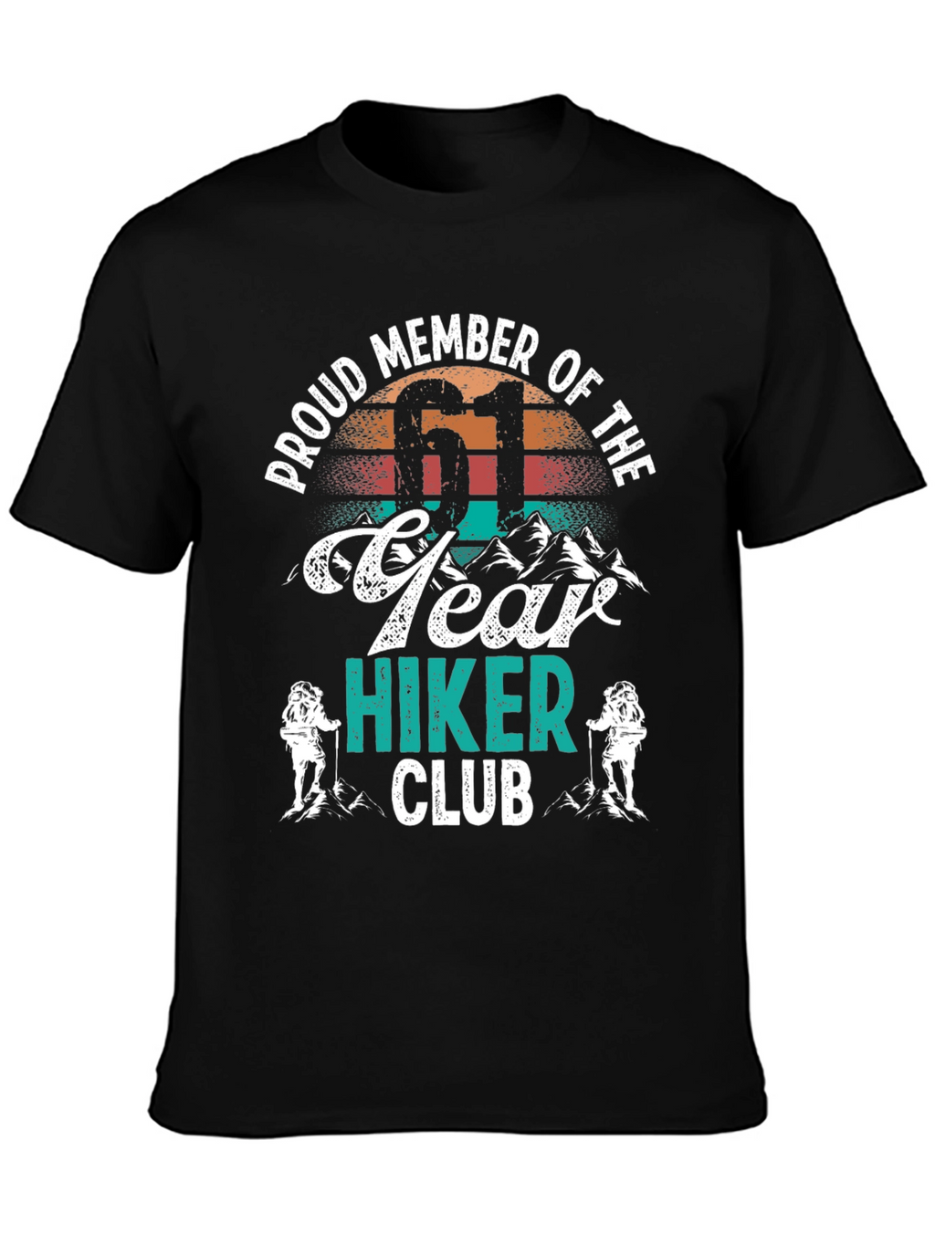 Proud Member 61 Year Hiker Club T-Shirt