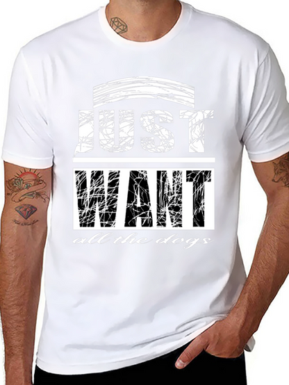 Just Want All The Dogs Graphic T-Shirt