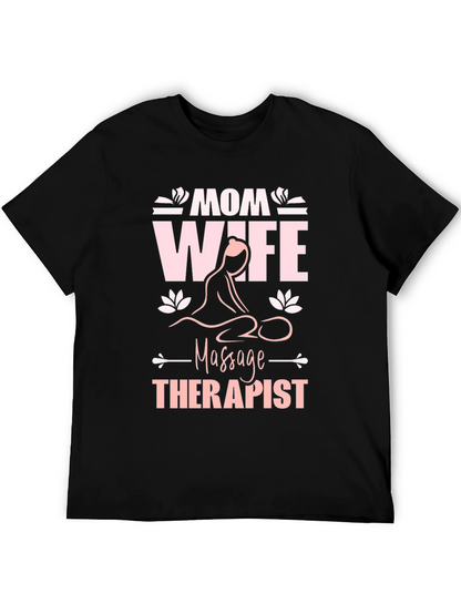 Mom Wife Massage Therapist Graphic T-Shirt