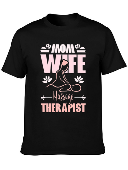 Mom Wife Massage Therapist Graphic T-Shirt