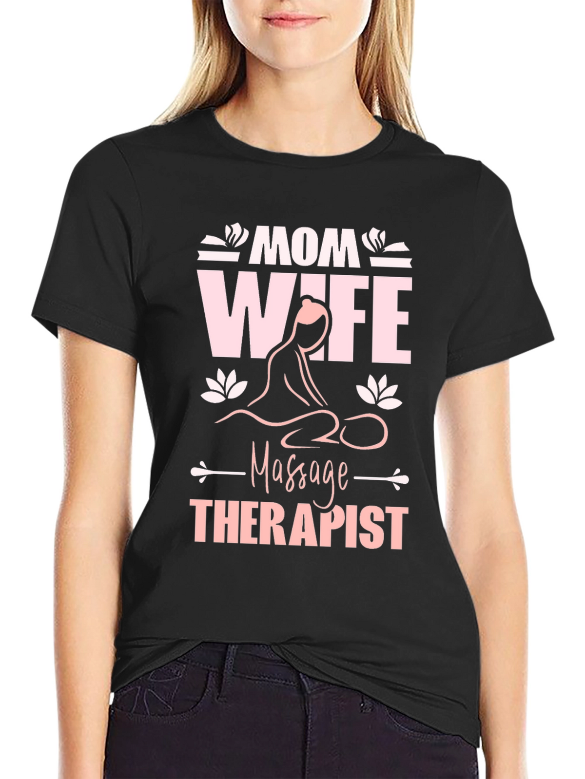 Mom Wife Massage Therapist Graphic T-Shirt