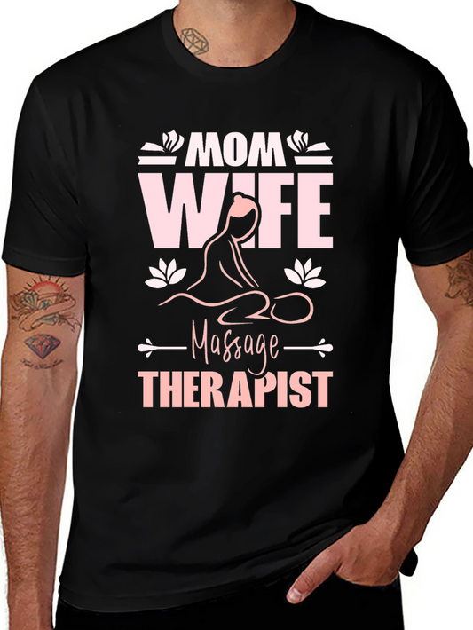 Mom Wife Massage Therapist Graphic T-Shirt