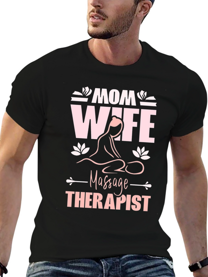Mom Wife Massage Therapist Graphic T-Shirt