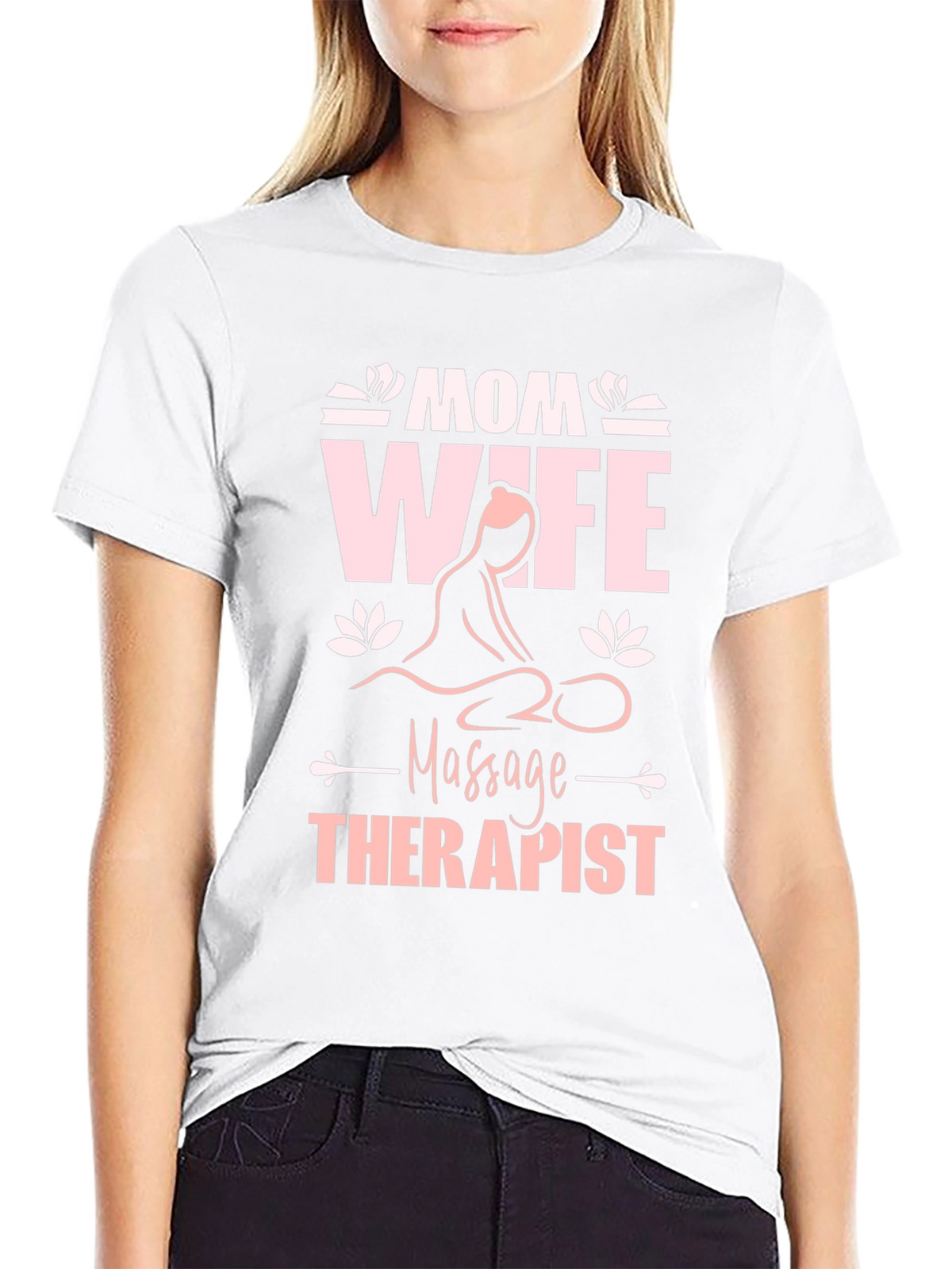 Mom Wife Massage Therapist Graphic T-Shirt