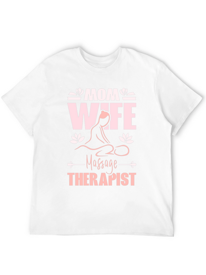 Mom Wife Massage Therapist Graphic T-Shirt