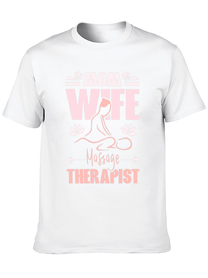 Mom Wife Massage Therapist Graphic T-Shirt