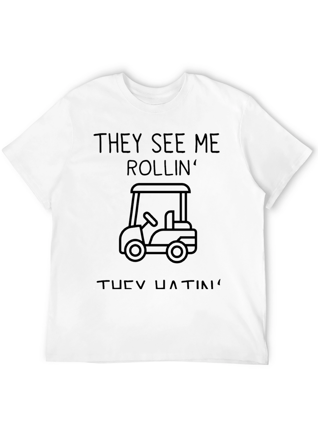 They See Me Rollin Mens Graphic Tee