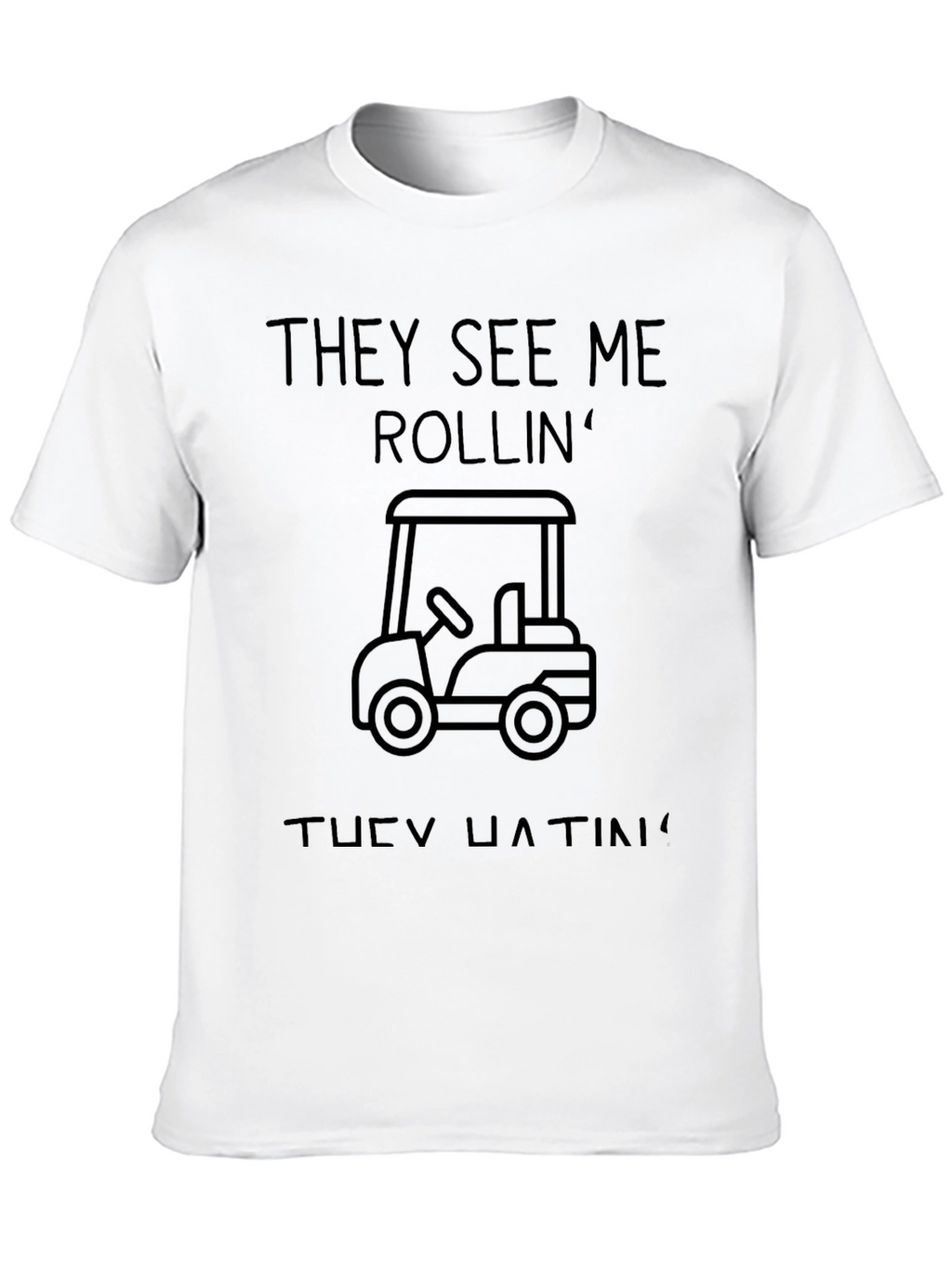 They See Me Rollin Mens Graphic Tee