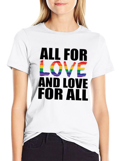 All For Love T-Shirt - Rainbow Pride Design