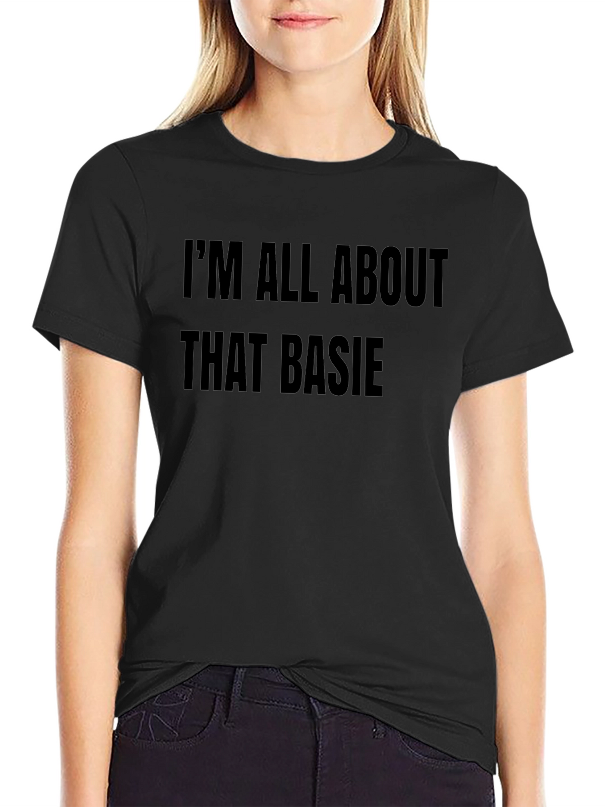 Im All About That Basie Black T-Shirt