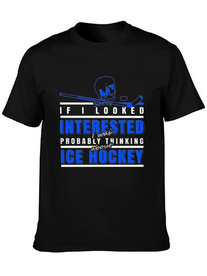 Ice Hockey T-Shirt - Sorry I Looked Interested
