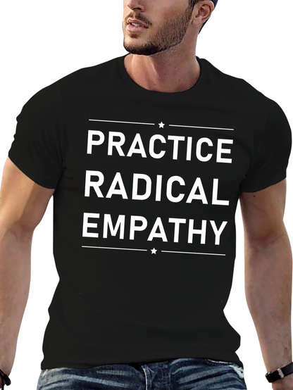 Practice Radical Empathy Graphic T-Shirt