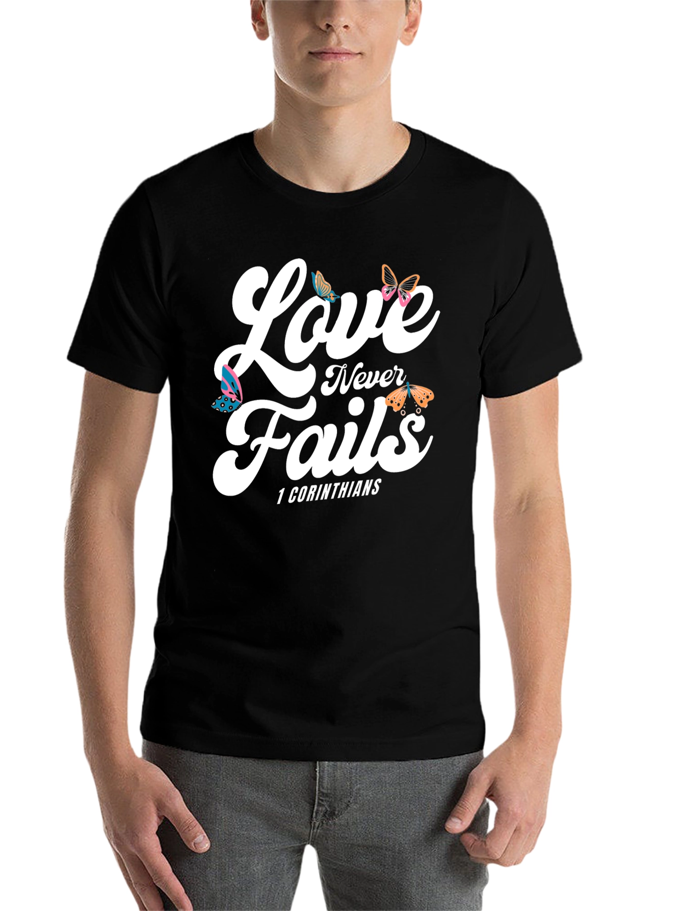 Love Never Fails T-Shirt - 1 Corinthians