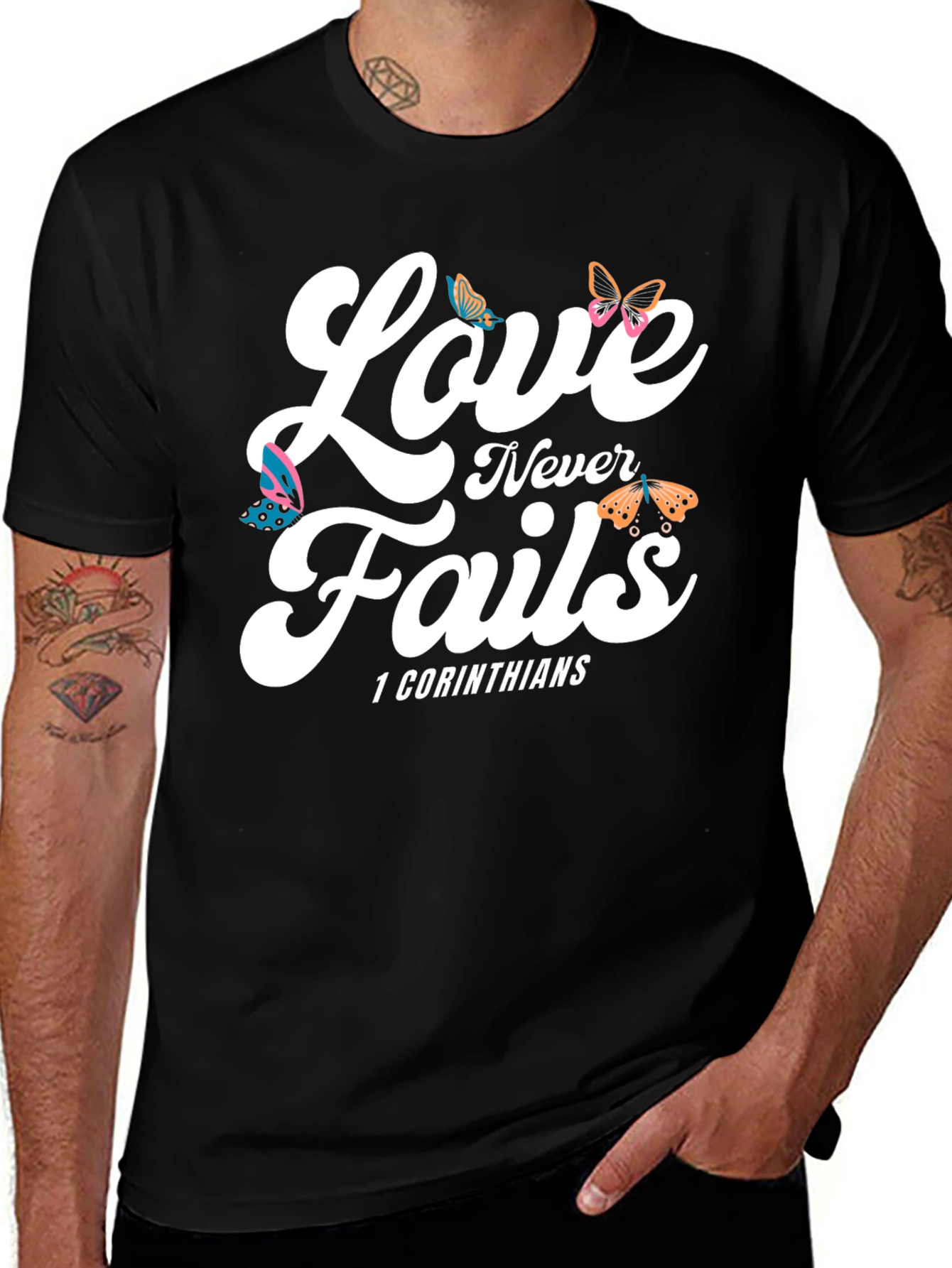Love Never Fails T-Shirt - 1 Corinthians