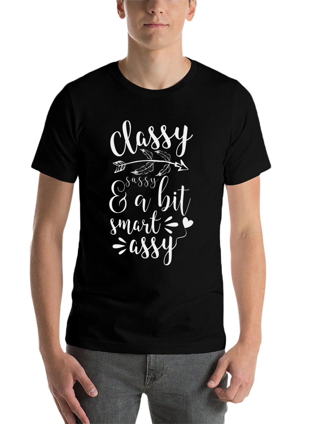 Classy Sassy Smart Assy Graphic Tee