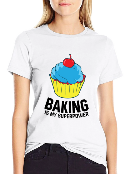 Baking Is My Superpower T-Shirt