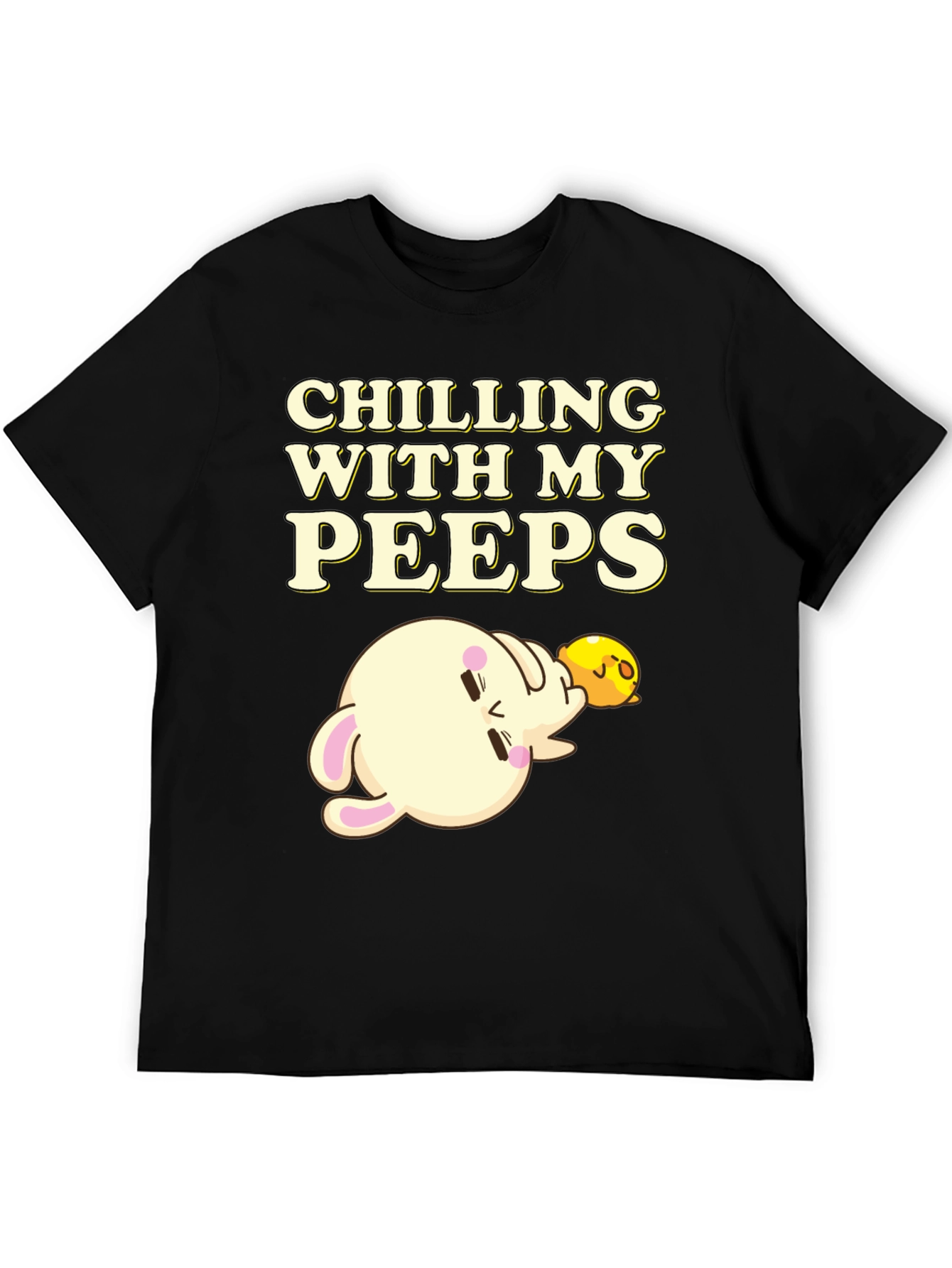 Chilling with my Peeps T-Shirt Black