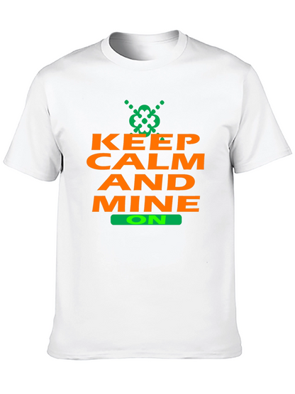 Keep Calm and Mine On T-Shirt - Black