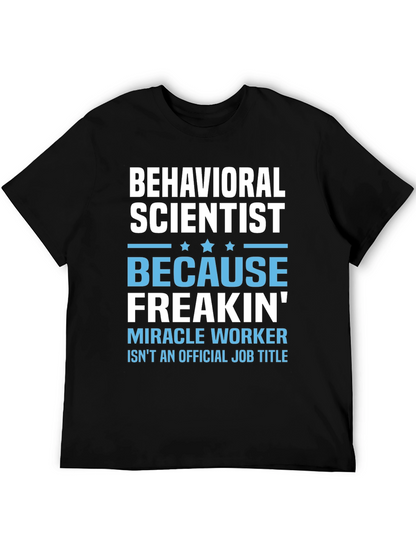 Behavioral Scientist Funny T-Shirt