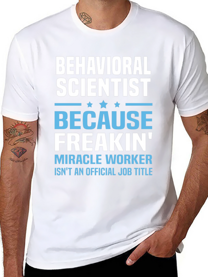 Behavioral Scientist Funny T-Shirt