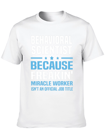 Behavioral Scientist Funny T-Shirt