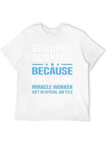 Behavioral Scientist Funny T-Shirt