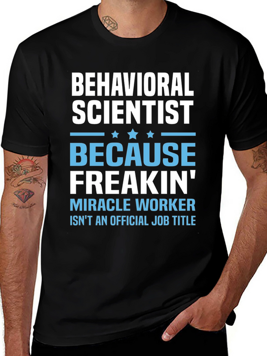 Behavioral Scientist Funny T-Shirt