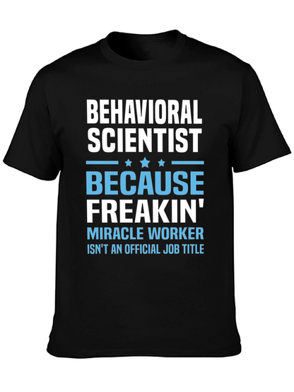 Behavioral Scientist Funny T-Shirt