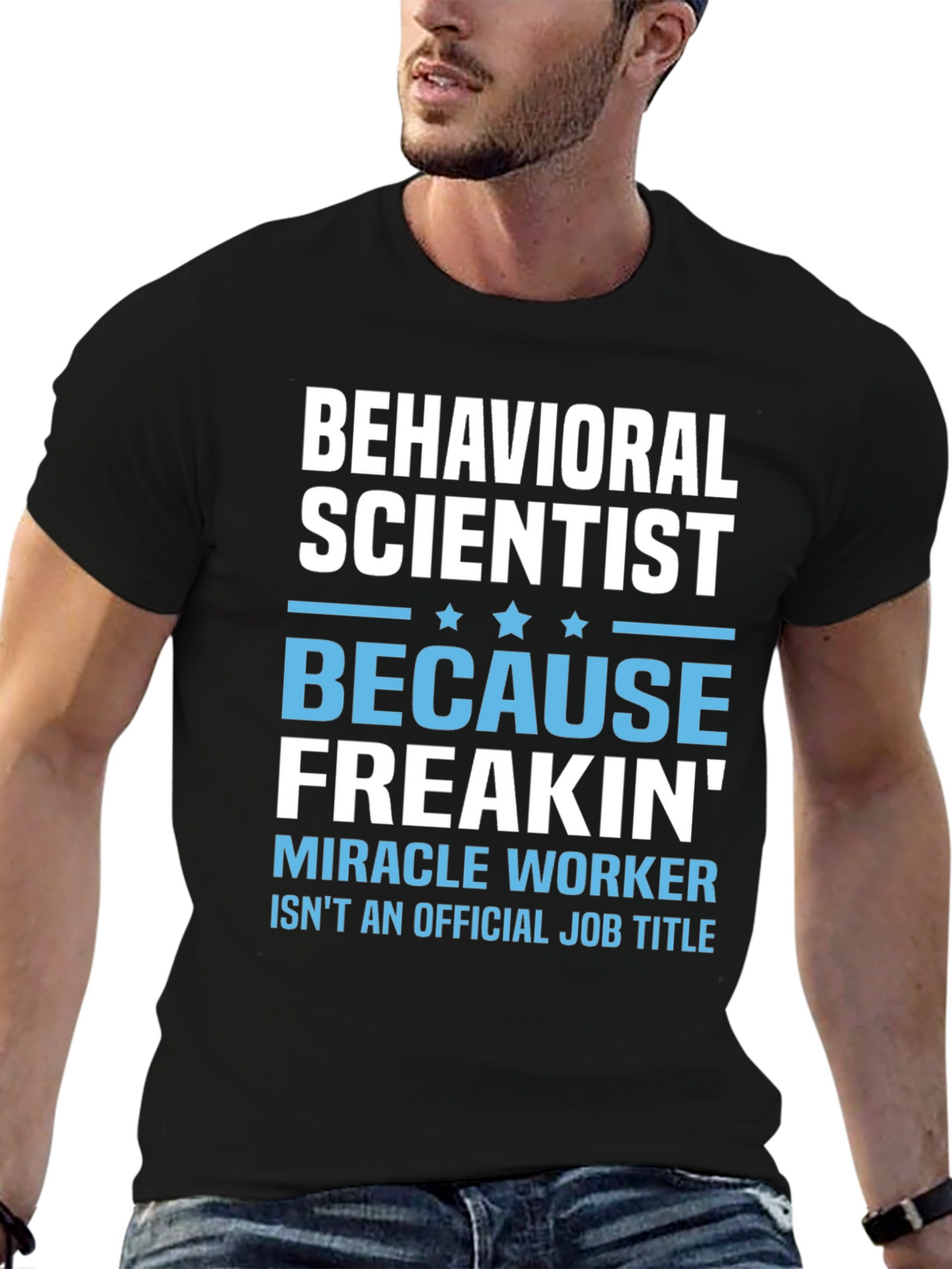 Behavioral Scientist Funny T-Shirt